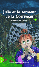 Julie, t. 02: Julie et le serment de la Corriveau